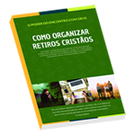 eBook Gratis - Como Organizar Retiros Cristãos